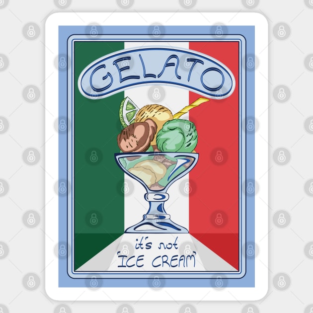 Gelato - It's Not 'Ice Cream' Sticker by Kat C.